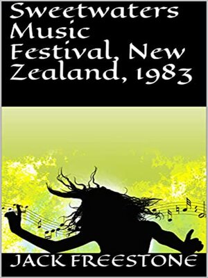 cover image of Sweetwaters Music Festival, New Zealand, 1983